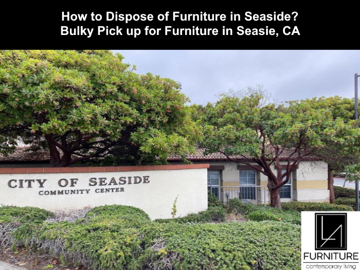 Seaside Furniture Disposal LA Furniture Store
