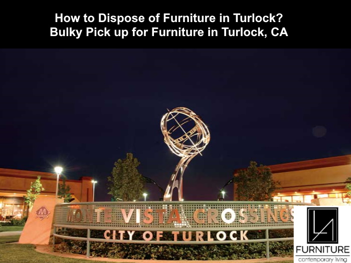 Turlock Furniture Disposal LA Furniture Store