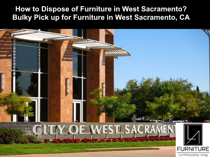 Furniture Disposal in West Sacramento California